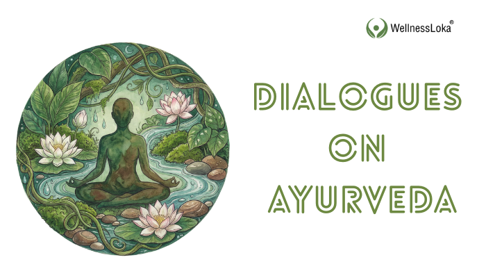 Dialogues on Ayurveda